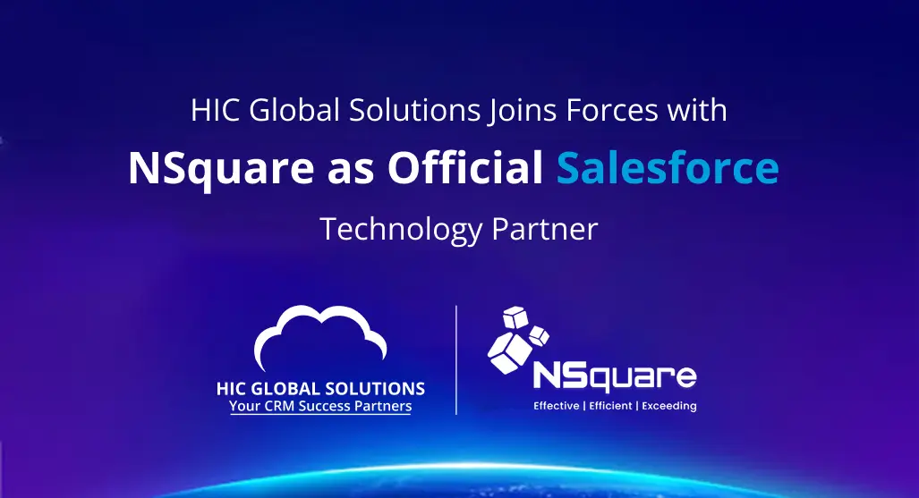 HIC Global Solutions Joins Forces with NSquare as Official Salesforce Technology Partner